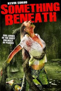 Something Beneath (2007) Hindi Dubbed