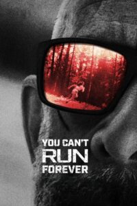 You Can’t Run Forever (2024) Hindi Dubbed